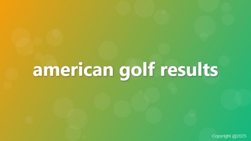 american golf results